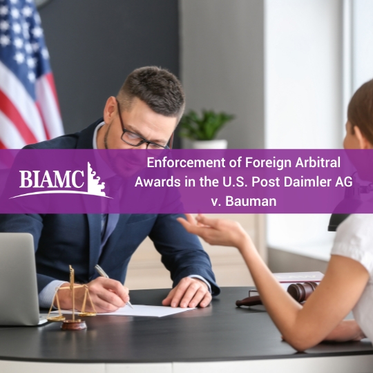 Enforcement of Foreign Arbitral Awards in the U.S. Post Daimler AG v. Bauman