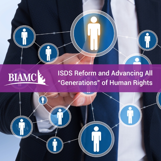 ISDS Reform and Advancing All “Generations” of Human Rights